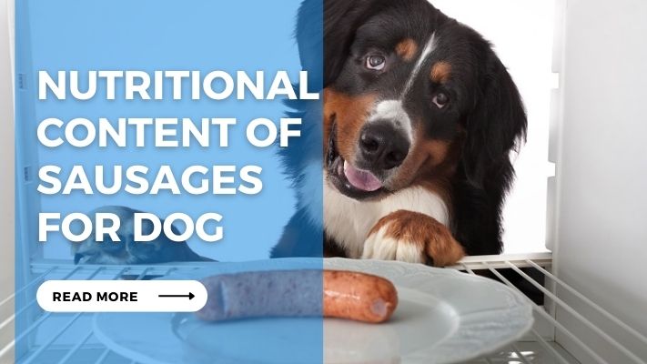 Nutritional Content of Sausages  for Dog