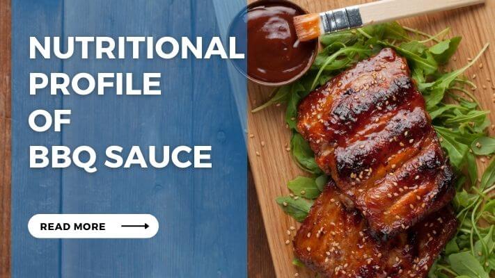 Nutritional Profile of BBQ Sauce
