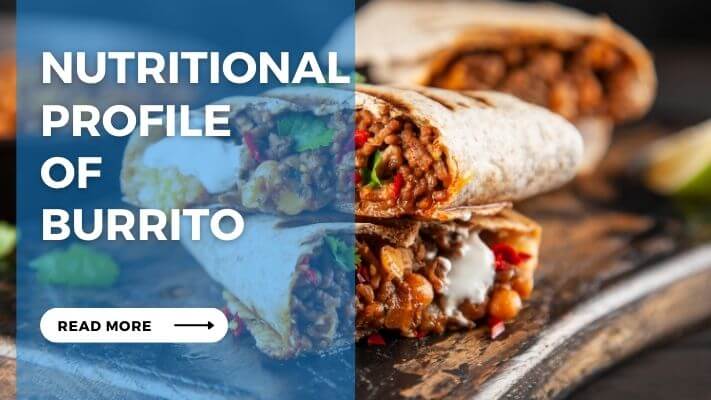 Nutritional Profile of Burrito