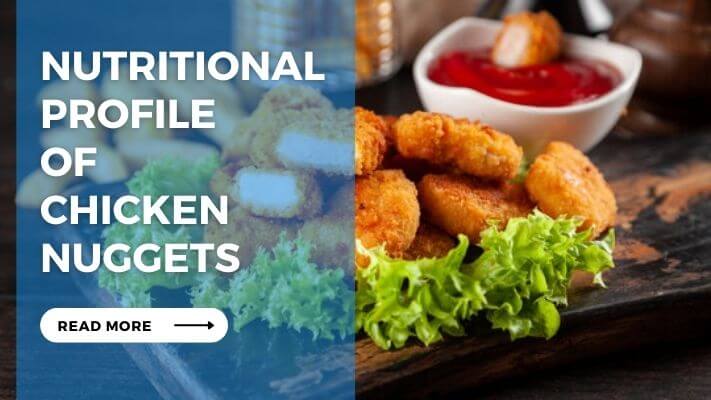 Nutritional Profile of Chicken Nuggets