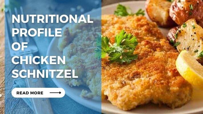 Nutritional Profile of Chicken Schnitzel